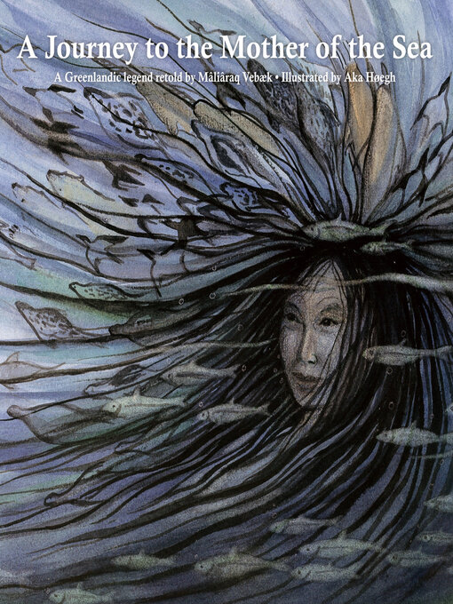 Title details for A Journey to the Mother of the Sea by Mâliâraq Vebæk - Available